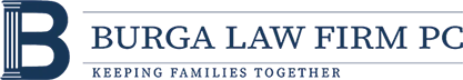 Burga Law Firm PC | Keeping families together